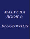 Maeve'ra One: Bloodwitch